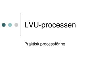 LVU-processen