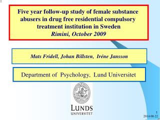 Five year follow-up study of female substance abusers in drug free residential compulsory