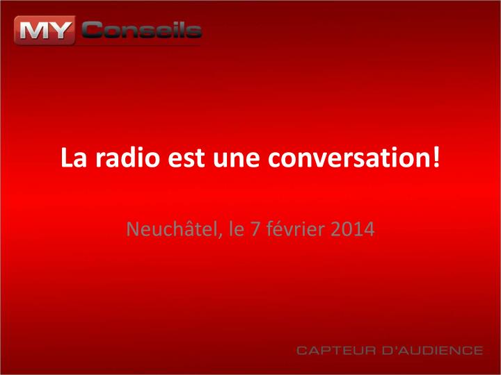 la radio est une conversation