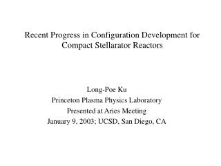 Recent Progress in Configuration Development for Compact Stellarator Reactors