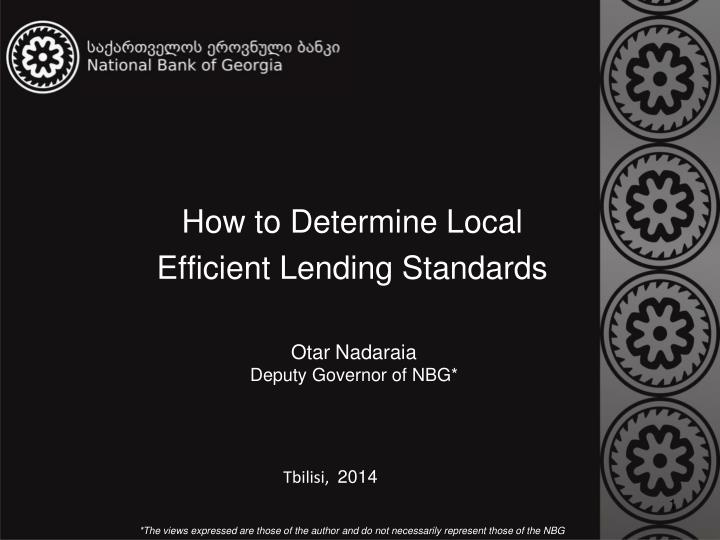 how to determine local efficient lending standards
