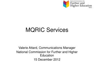 MQRIC Services