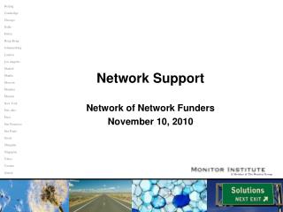 Network Support Network of Network Funders November 10, 2010