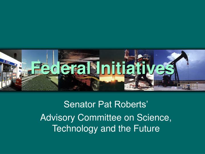 federal initiatives