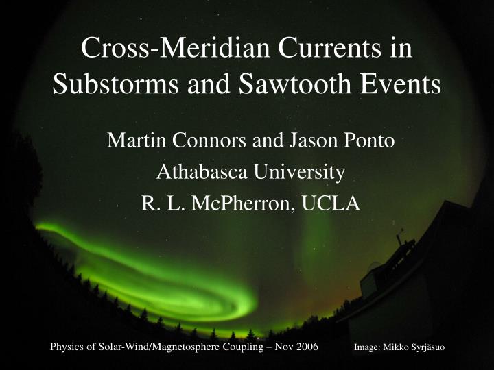 cross meridian currents in substorms and sawtooth events