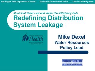 Municipal Water Law and Water Use Efficiency Rule Redefining Distribution System Leakage