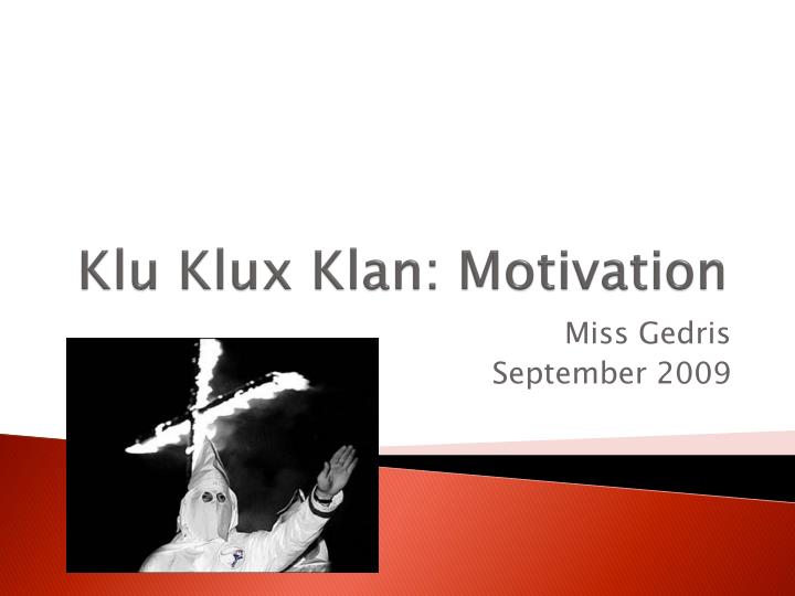 klu klux klan motivation