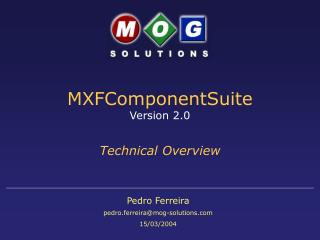 MXFComponentSuite Version 2.0 Technical Overview