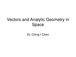 Vectors and Analytic Geometry in Space
