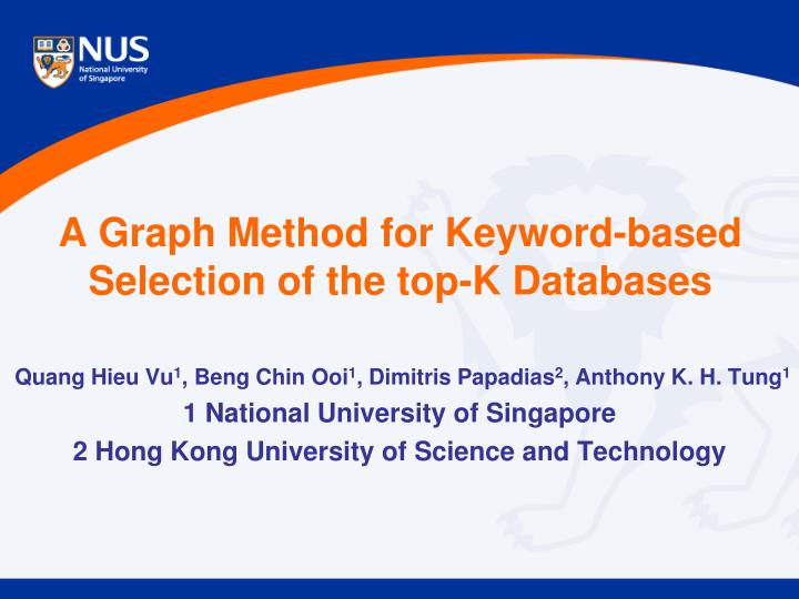 a graph method for keyword based selection of the top k databases
