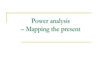 power analysis mapping the present