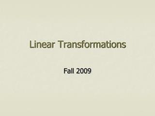 Linear Transformations