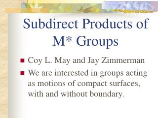 Subdirect Products of M* Groups