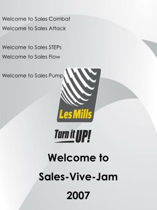 Welcome to Sales Combat Welcome to Sales Attack Welcome to Sales STEPs Welcome to Sales Flow