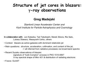 Structure of jet cores in blazars: g -ray observations