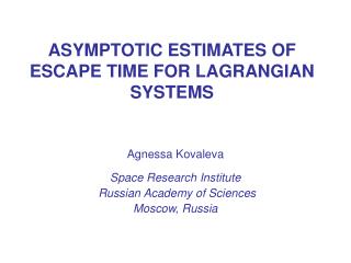 ASYMPTOTIC ESTIMATES OF ESCAPE TIME FOR LAGRANGIAN SYSTEMS