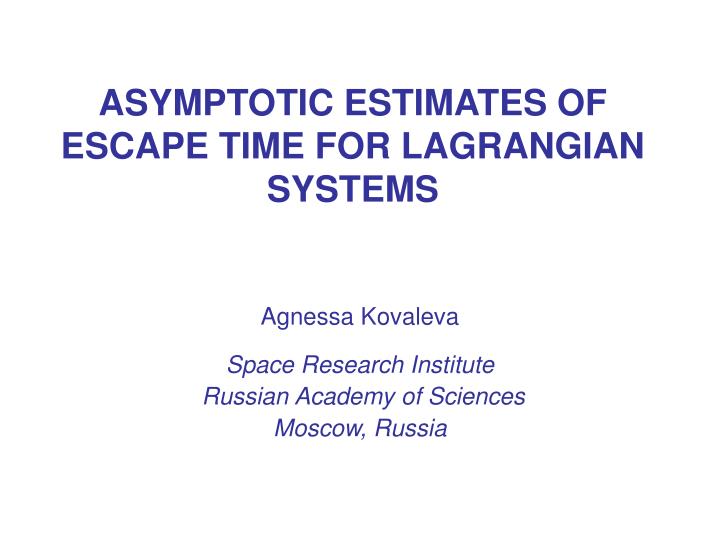 asymptotic estimates of escape time for lagrangian systems