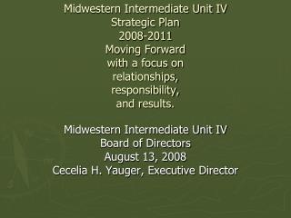 Midwestern Intermediate Unit IV Board of Directors August 13, 2008