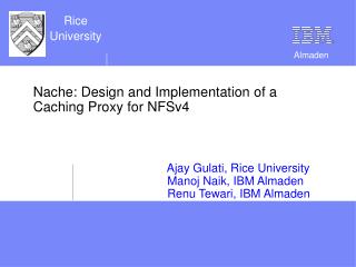 Nache: Design and Implementation of a Caching Proxy for NFSv4