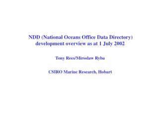 NDD (National Oceans Office Data Directory) development overview as at 1 July 2002