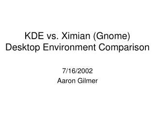 KDE vs. Ximian (Gnome) Desktop Environment Comparison