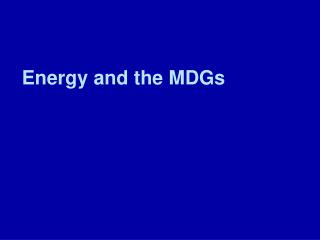 Energy and the MDGs