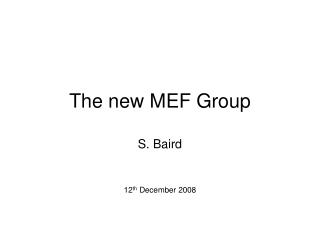 The new MEF Group