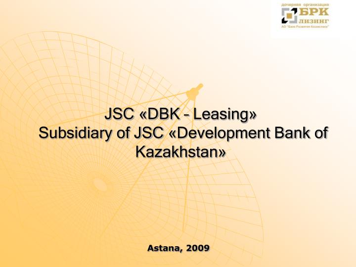 jsc dbk leasing subsidiary of jsc development bank of kazakhstan