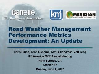 Road Weather Management Performance Metrics Development: An Update