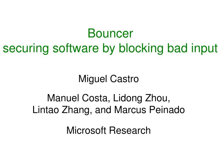 bouncer securing software by blocking bad input