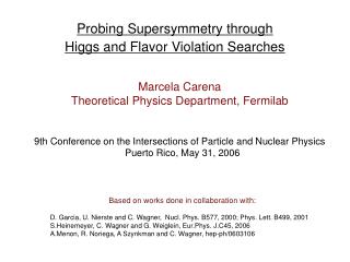 Probing Supersymmetry through Higgs and Flavor Violation Searches