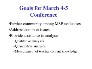 Goals for March 4-5 Conference