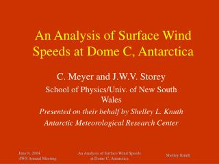 An Analysis of Surface Wind Speeds at Dome C, Antarctica