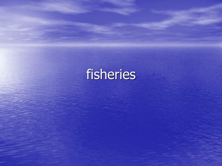 fisheries