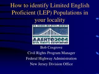 How to identify Limited English Proficient (LEP) Populations in your locality