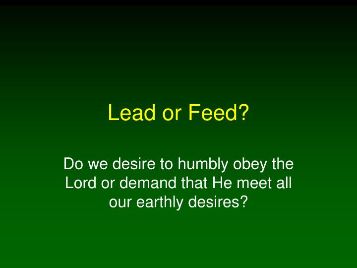 lead or feed