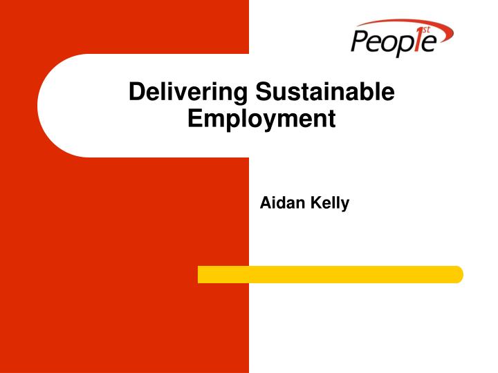 delivering sustainable employment