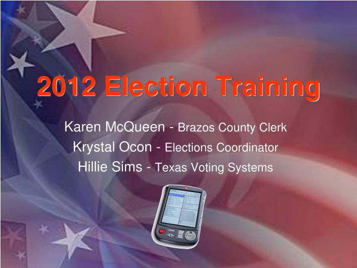 2012 election training