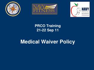 PRCO Training 21-22 Sep 11 Medical Waiver Policy