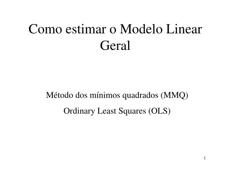 como estimar o modelo linear geral