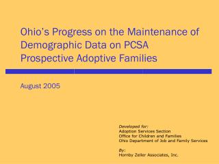 Developed for: Adoption Services Section Office for Children and Families