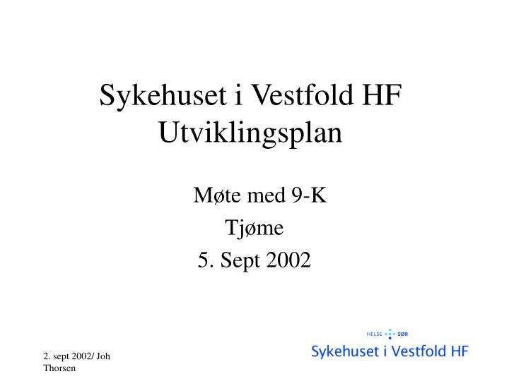 sykehuset i vestfold hf utviklingsplan