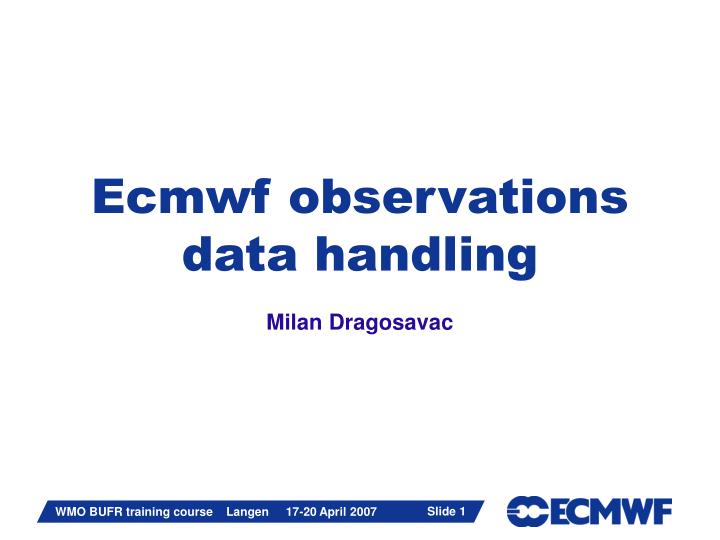 ecmwf observations data handling