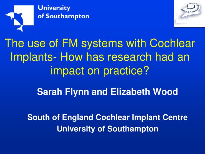 the use of fm systems with cochlear implants how has research had an impact on practice
