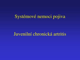 syst mov nemoci pojiva juveniln chronick artritis