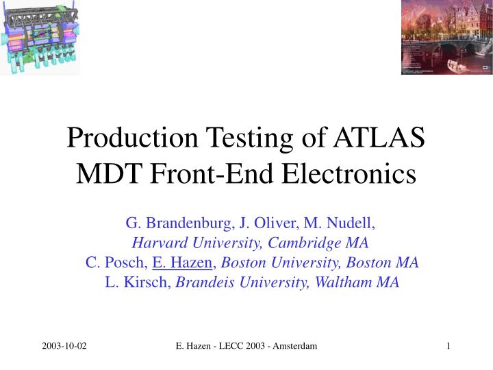 production testing of atlas mdt front end electronics