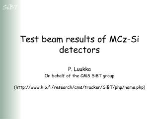 Test beam results of MCz-Si detectors