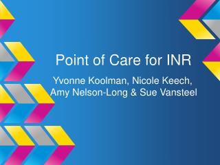 Point of Care for INR