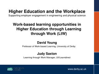 Work-based learning opportunities in Higher Education through Learning through Work (LtW)