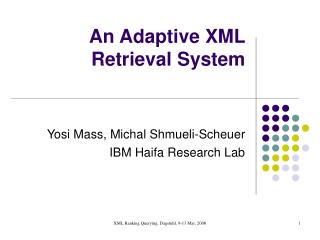 An Adaptive XML Retrieval System
